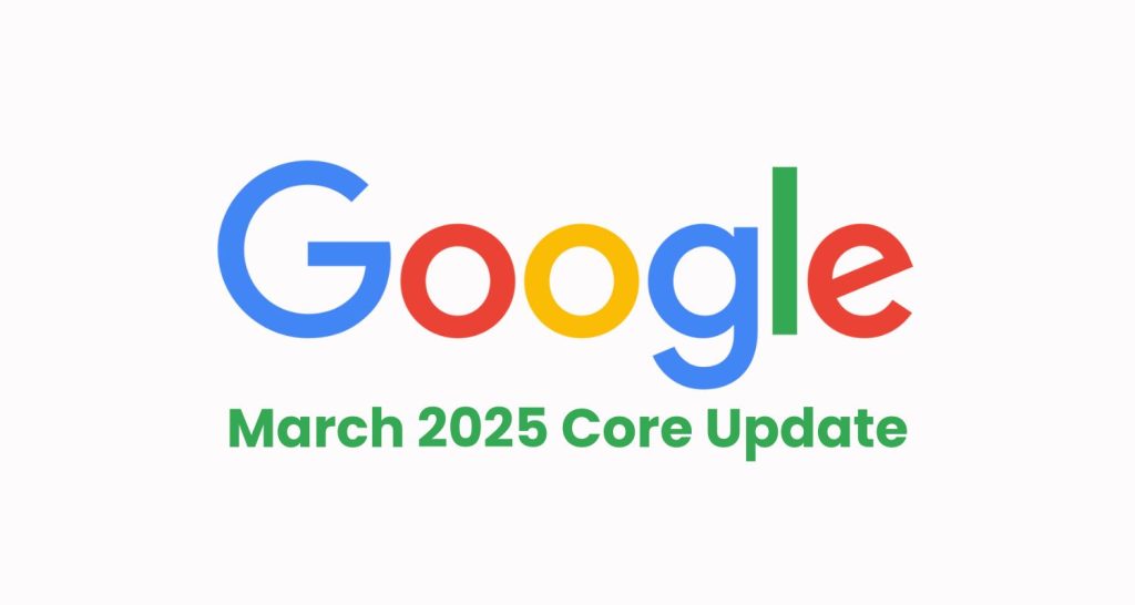 March 2025 Core Update