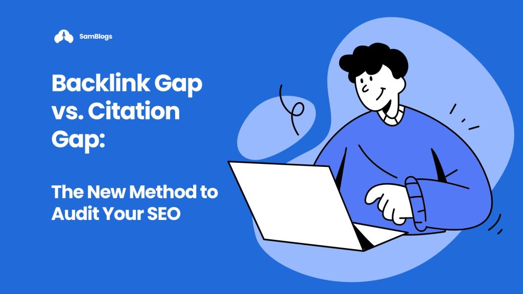 Backlink Gap vs. Citation Gap