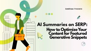 AI summaries on SERP