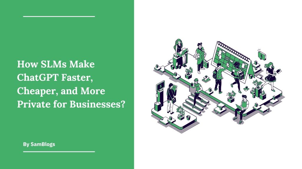 SLMs Make ChatGPT Faster