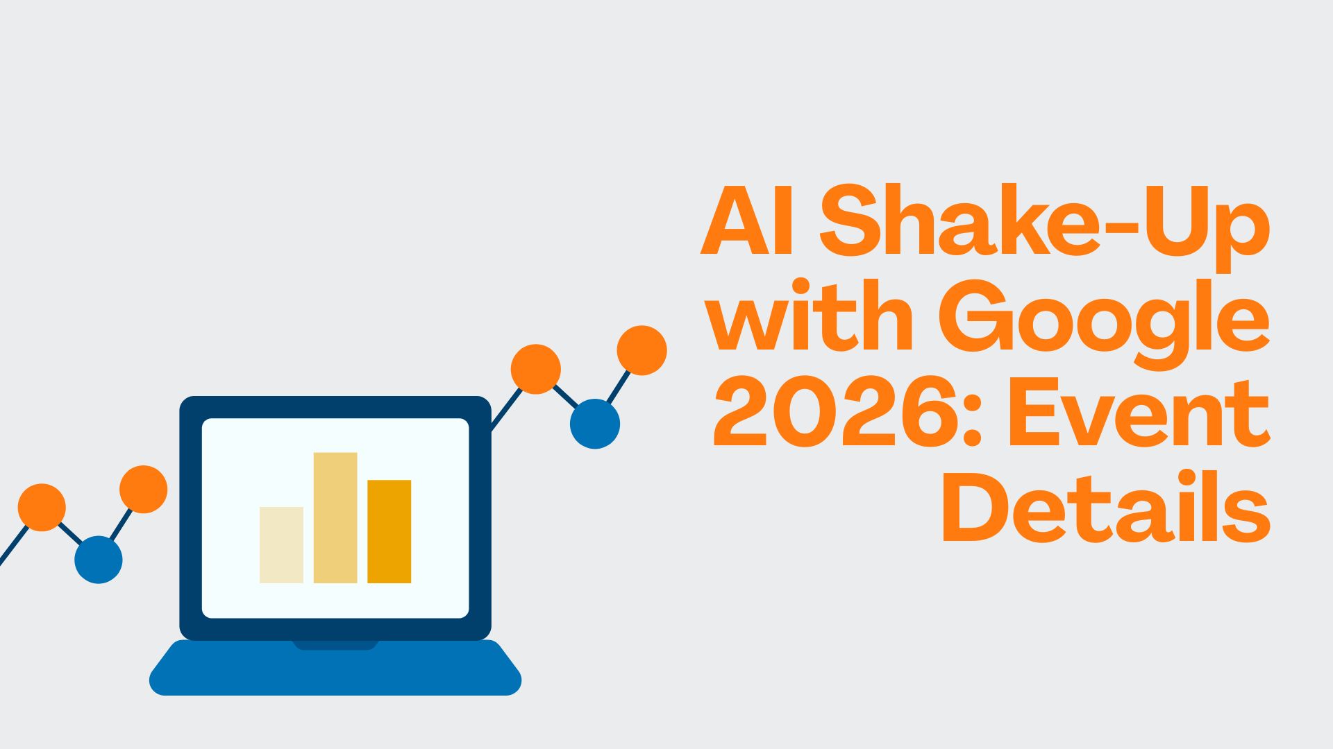 AI Shake-Up with Google 2026