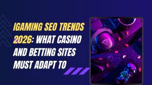 iGaming SEO trends 2026