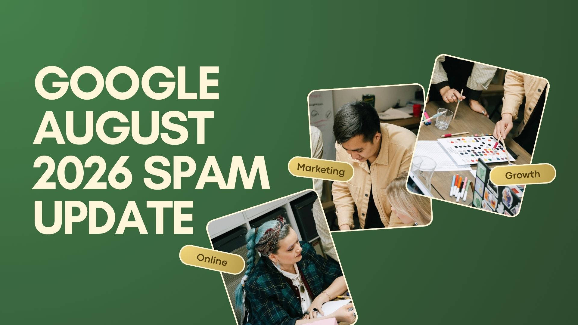 Google August 2026 Spam Update